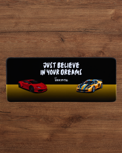 Krryptic "Just Believe in Your Dreams" Gaming Desk Mat – 80x33cm Large Mouse Pad for Gamers, Anti-Slip, Stitched Edges